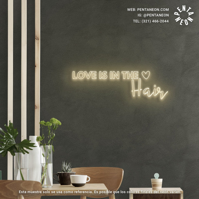 LOVE IS IN THE HAIR