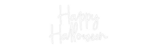 Custom Neon: Happy
Hallow...