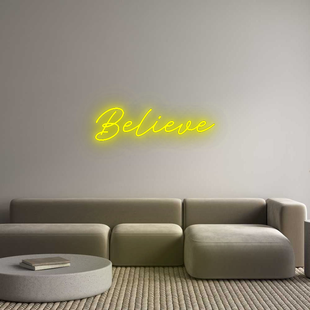 Custom Neon: Believe