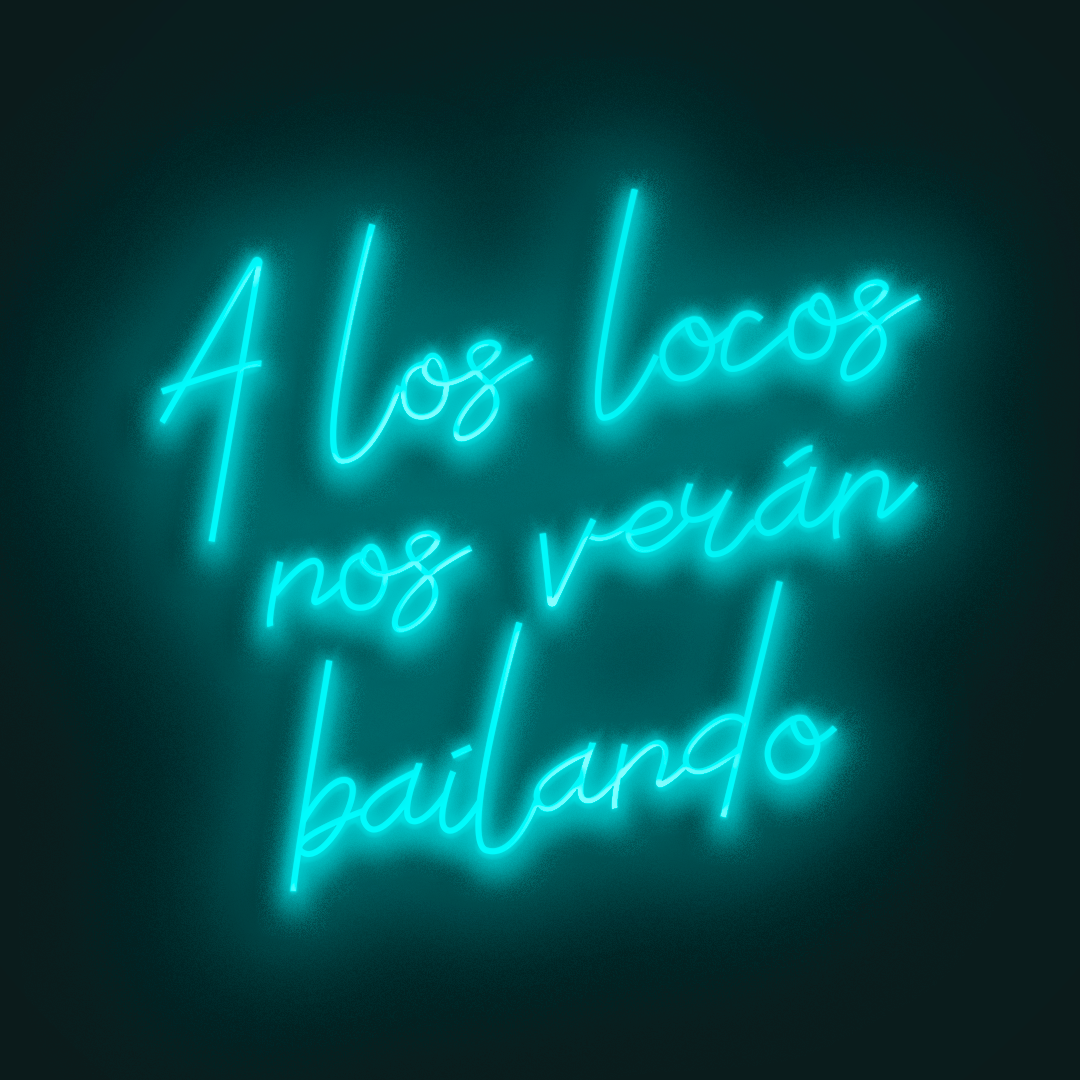 A los locos nos veran bailando en Neón LED