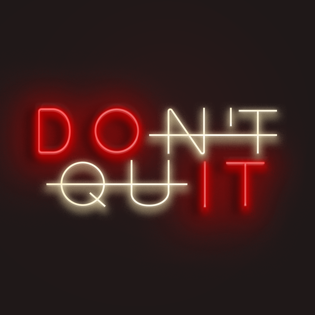 Don't Quit en Neón LED