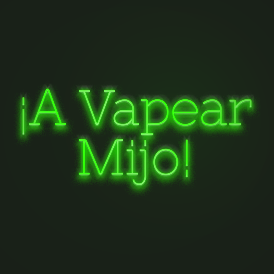 A Vapear Mijo en Neón LED