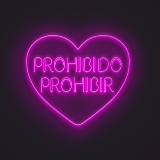 Prohibido Prohibir en Neón LED