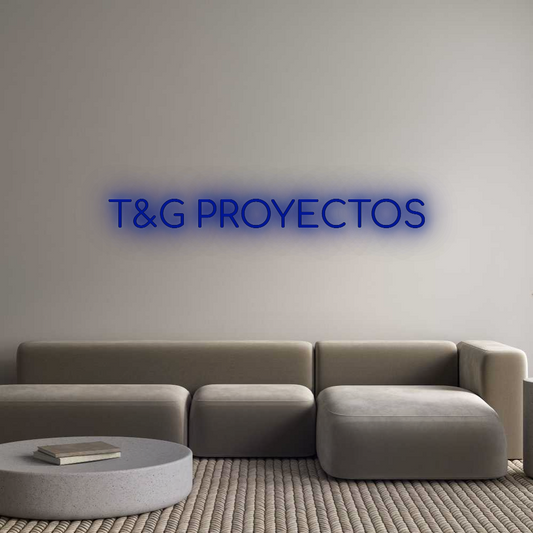 Custom Neon: T&G PROYECTOS