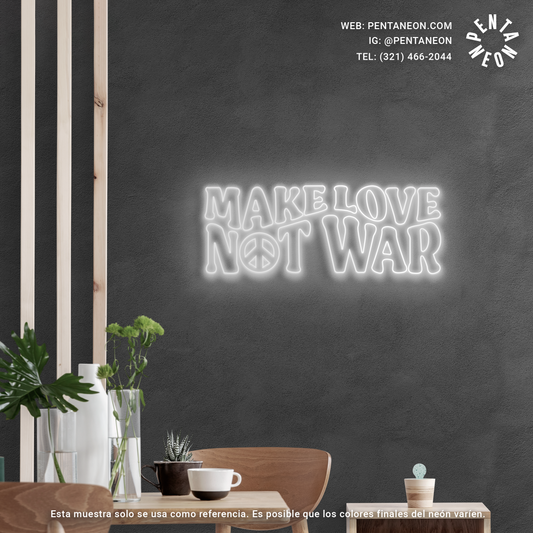 Make love not war en Neón LED