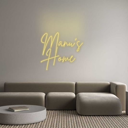 Custom Neon: Manu’s 
Home