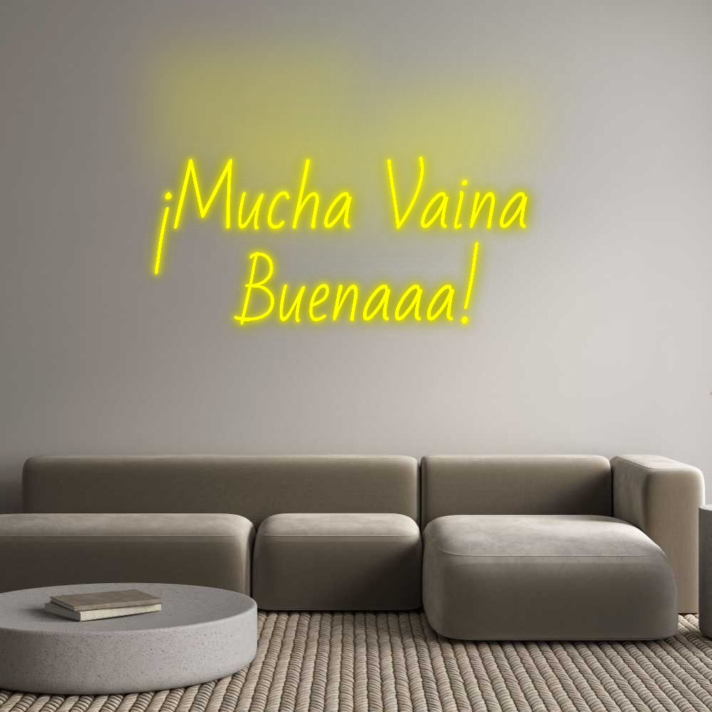 Custom Neon: ¡Mucha Vaina ...