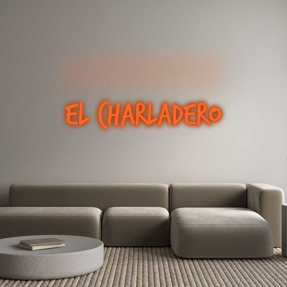 Custom Neon: El Charladero