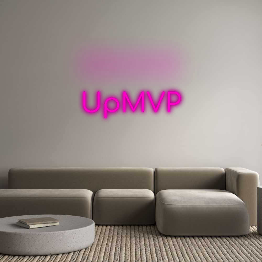 Custom Neon: UpMVP