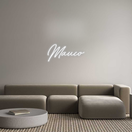 Custom Neon: Mauco