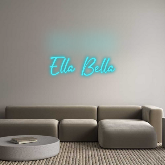 Custom Neon: Ella Bella