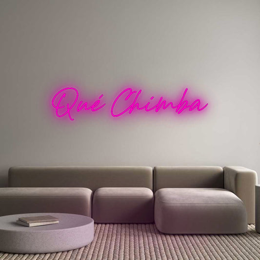 Custom Neon: Qué Chimba