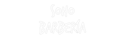 Custom Neon: SOHO
 barber...