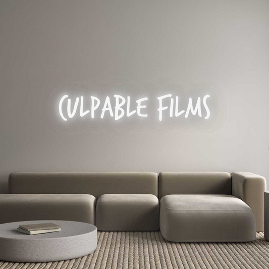 Custom Neon: CULPABLE films