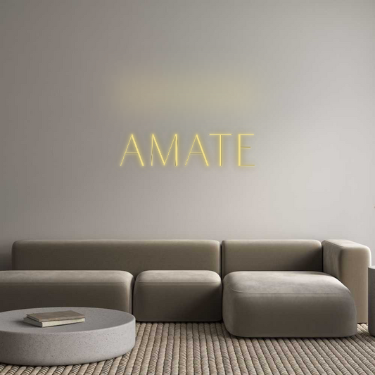 Custom Neon: AMATE