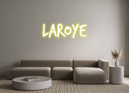 Custom Neon: Laroye