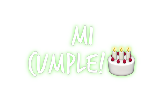 Custom Neon: Mi 
Cumple!🎂