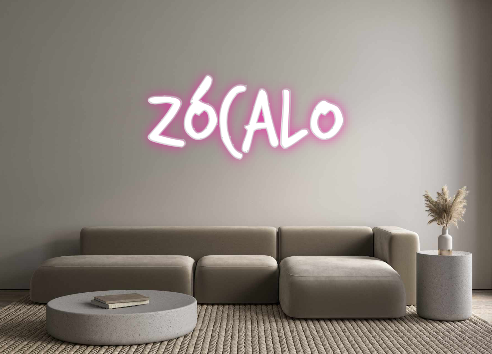 Custom Neon: Zócalo