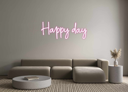 Custom Neon: Happy day