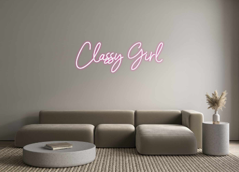 Custom Neon: Classy Girl