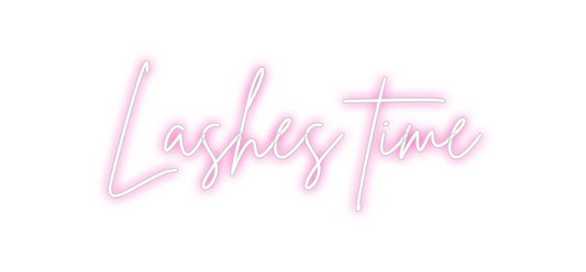 Custom Neon: Lashes time