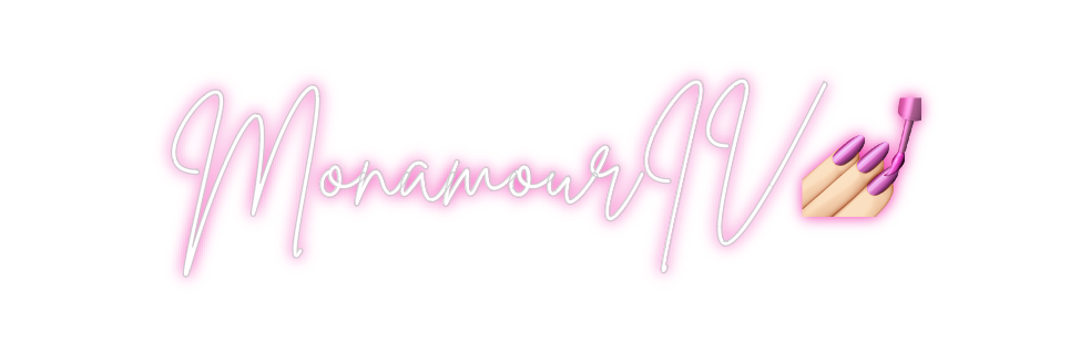 Custom Neon: MonamourIV💅🏻