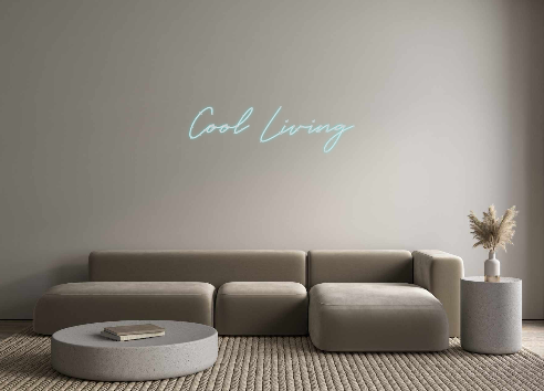 Custom Neon: Cool Living