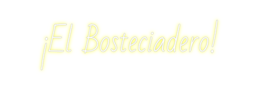 Custom Neon: ¡El Bosteciad...