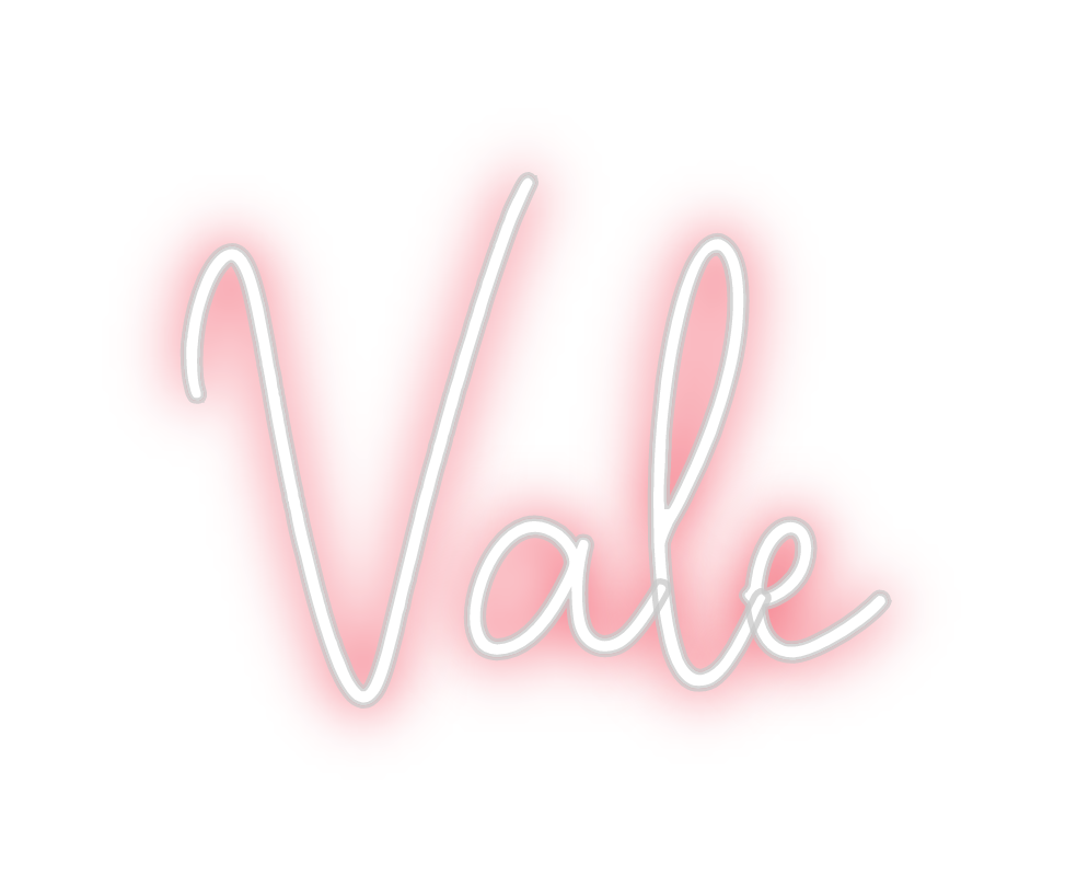 Custom Neon: Vale