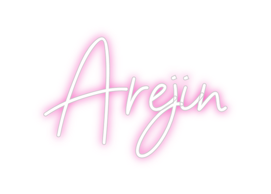 Custom Neon: Arejin