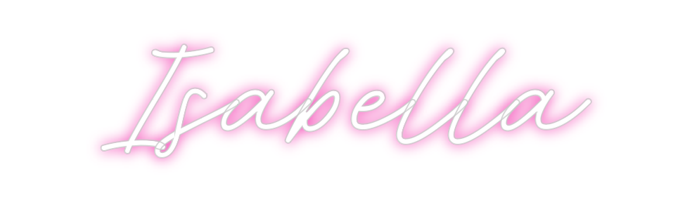 Custom Neon: Isabella