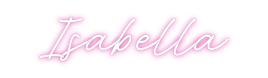 Custom Neon: Isabella