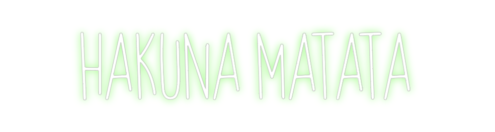 Custom Neon: Hakuna Matata