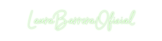 Custom Neon: LauraBarreraO...