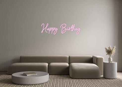 Custom Neon: Happy  Birthay