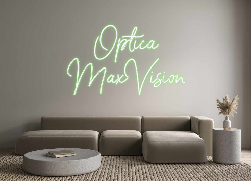 Custom Neon: Óptica 
MaxVi...