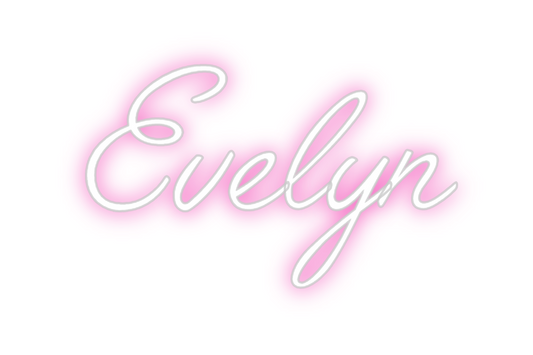 Custom Neon: Evelyn