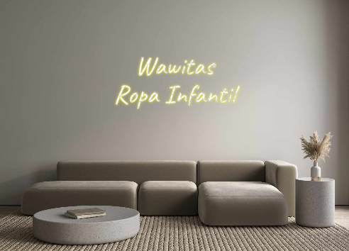 Custom Neon: Wawitas 
Ropa...