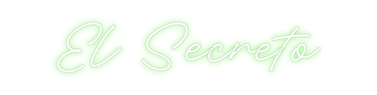 Custom Neon: El Secreto