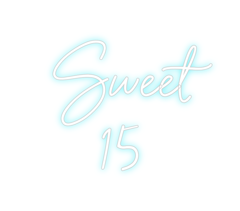 Custom Neon: Sweet 
    15