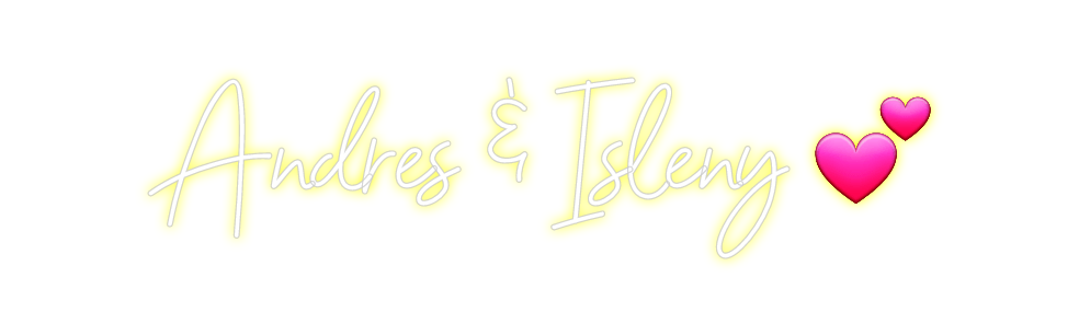 Custom Neon: Andres & Isle...