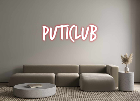 Custom Neon: Puticlub