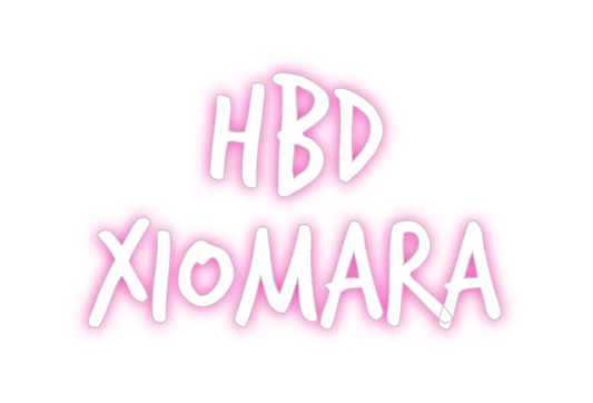 Custom Neon: HBD 
XIOMARA