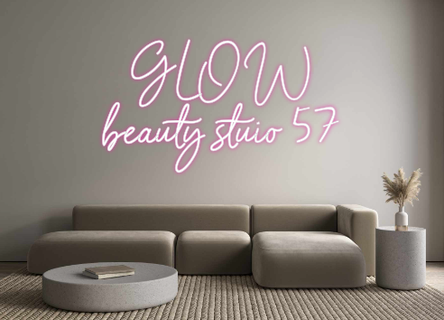 Custom Neon: GLOW
beauty s...