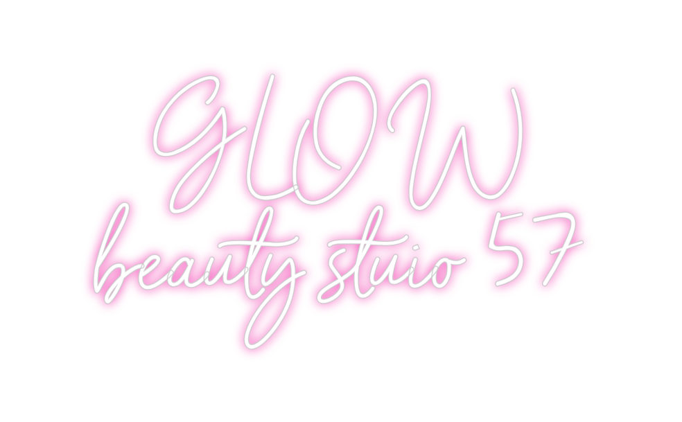 Custom Neon: GLOW
beauty s...