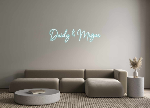 Custom Neon: Daidy & Migue