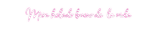 Custom Neon: Mira helado b...