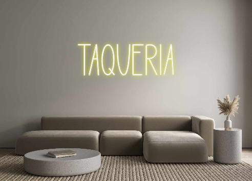 Custom Neon: Taqueria