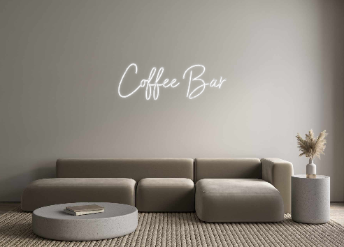 Custom Neon: Coffee Bar