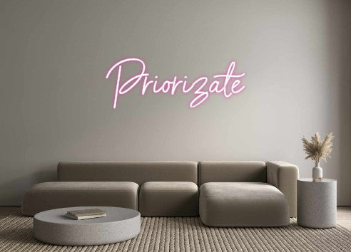 Custom Neon: Priorizate